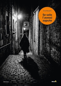 Se solo l'avessi saputo - Librerie.coop