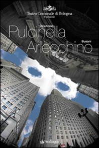 Stravinskij. Pulcinella-Busoni. Arlecchino - Librerie.coop