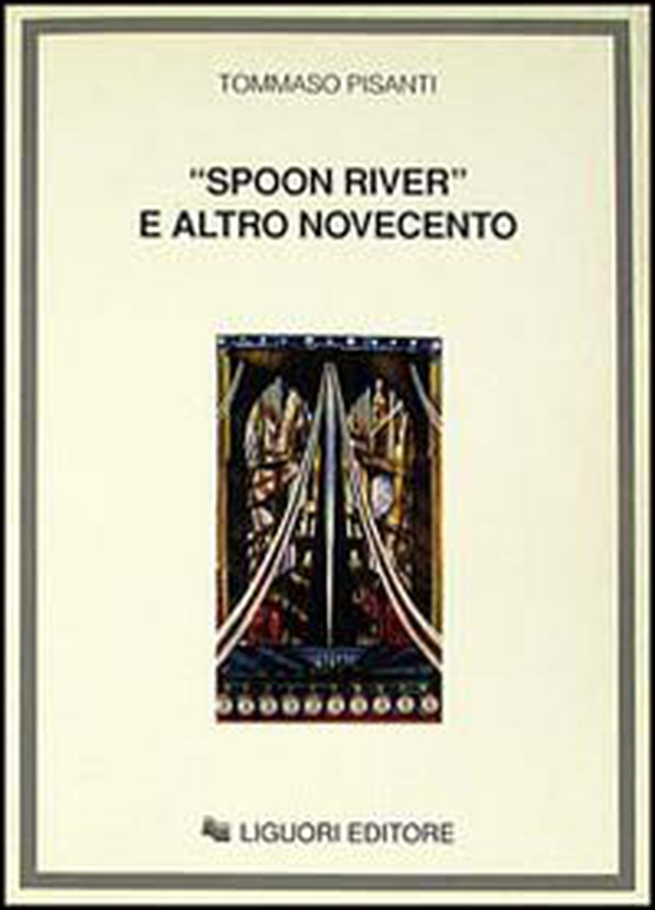 Spoon River e altro Novecento - Librerie.coop Spoon River e altro Novecento - Librerie.coop
