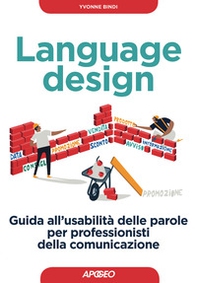 Language design. Guida all'usabilità delle parole per professionisti della comunicazione - Librerie.coop Language design. Guida all'usabilità delle parole per professionisti della comunicazione - Librerie.coop
