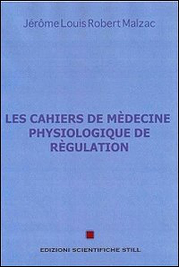Les cahiers de medecine physiologique de regulation - Librerie.coop Les cahiers de medecine physiologique de regulation - Librerie.coop