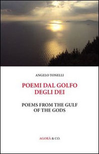 Poemi dal Golfo degli Dei. Ediz. italiana e inglese - Librerie.coop