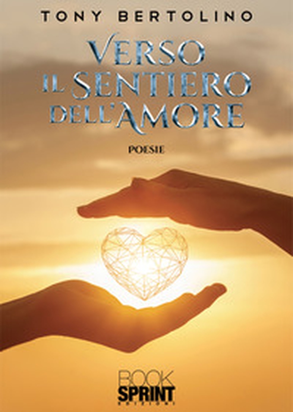 Verso il sentiero dell'amore - Librerie.coop Verso il sentiero dell'amore - Librerie.coop