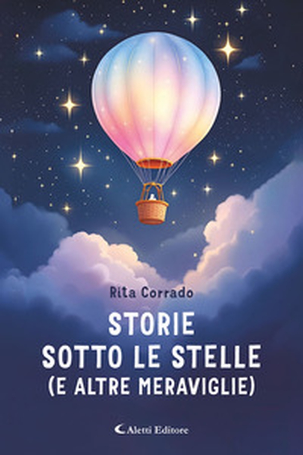 Storie sotto le stelle (e altre meraviglie) - Librerie.coop
