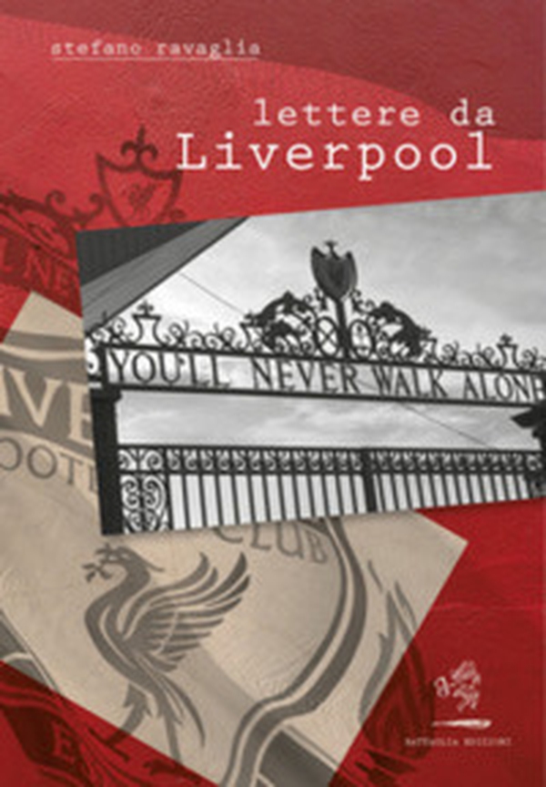 Lettere da Liverpool - Librerie.coop Lettere da Liverpool - Librerie.coop