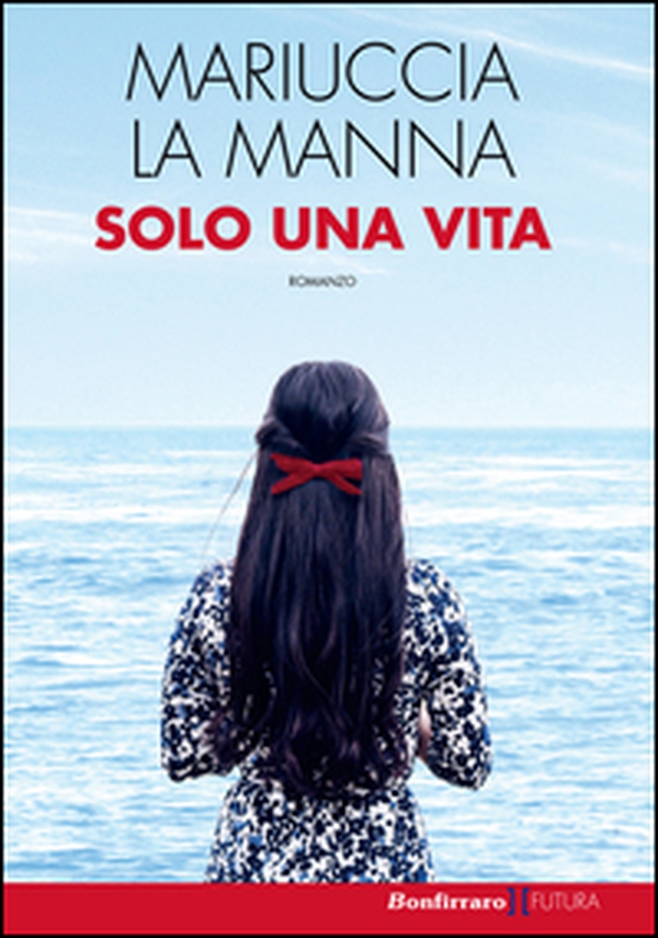 Solo una vita - Librerie.coop Solo una vita - Librerie.coop