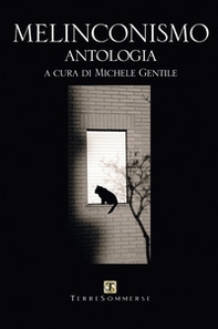 Melinconismo. Antologia - Librerie.coop