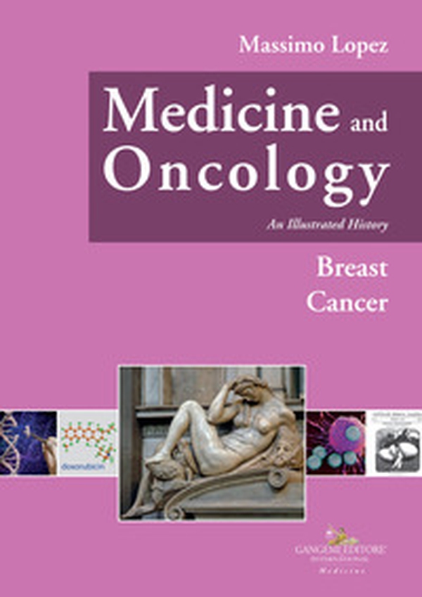 Medicine and oncology. An illustrated history - Vol. 8 - Librerie.coop Medicine and oncology. An illustrated history - Vol. 8 - Librerie.coop