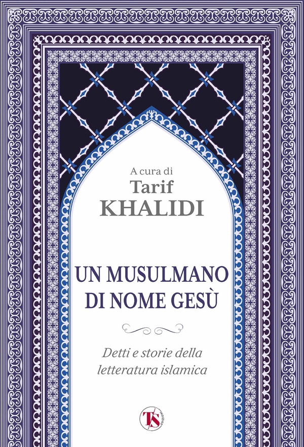 Un musulmano di nome Gesù - Librerie.coop Un musulmano di nome Gesù - Librerie.coop