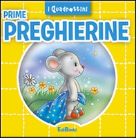 Prime preghierine - Librerie.coop