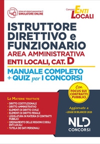 Istruttore direttivo e funzionario area amministrativa. Enti locali, categoria D. Manuale completo + quiz per i concorsi - Librerie.coop