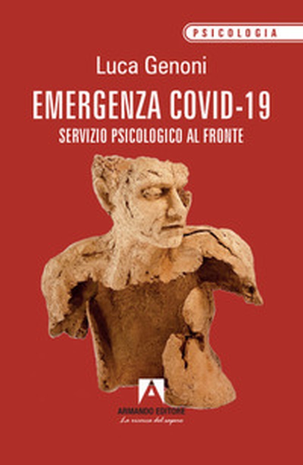 Emergenza Covid-19. Servizio psicologico al fronte - Librerie.coop Emergenza Covid-19. Servizio psicologico al fronte - Librerie.coop