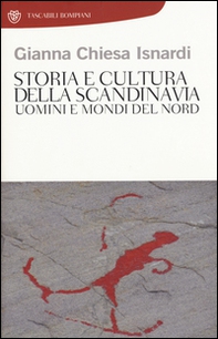 Storia e cultura della Scandinavia. Uomini e mondi del Nord - Librerie.coop