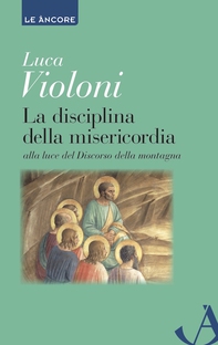 La disciplina della misericordia - Librerie.coop