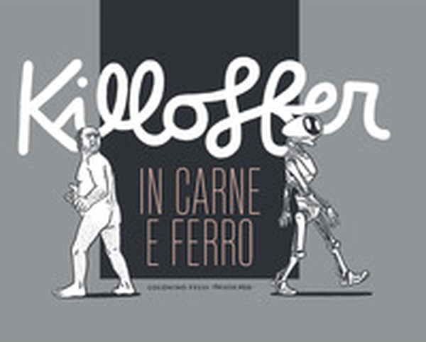 In carne e ferro - Librerie.coop In carne e ferro - Librerie.coop