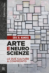 Arte e neuroscienze. Le due culture a confronto - Librerie.coop