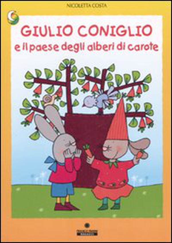Giulio Coniglio e il paese degli alberi di carote - Librerie.coop Giulio Coniglio e il paese degli alberi di carote - Librerie.coop