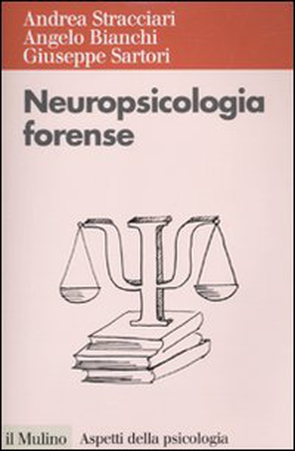 Neuropsicologia forense - Librerie.coop Neuropsicologia forense - Librerie.coop