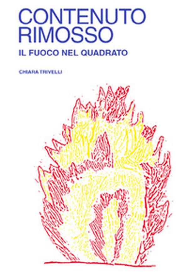 Contenuto Rimosso. Il fuoco nel Quadrato - Librerie.coop Contenuto Rimosso. Il fuoco nel Quadrato - Librerie.coop