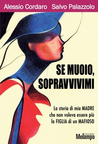 Se muoio, sopravvivimi - Librerie.coop