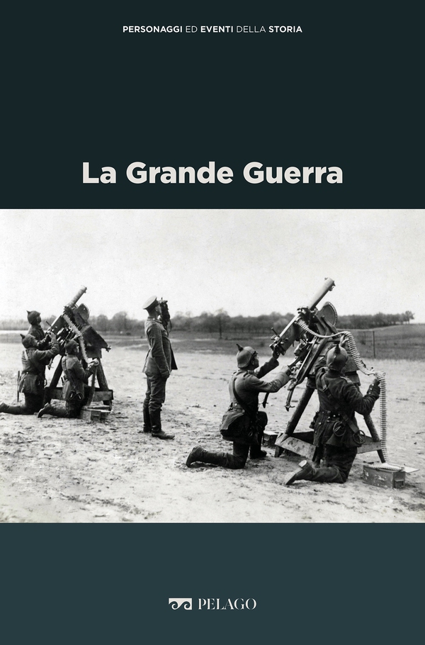 La Grande Guerra - Librerie.coop La Grande Guerra - Librerie.coop