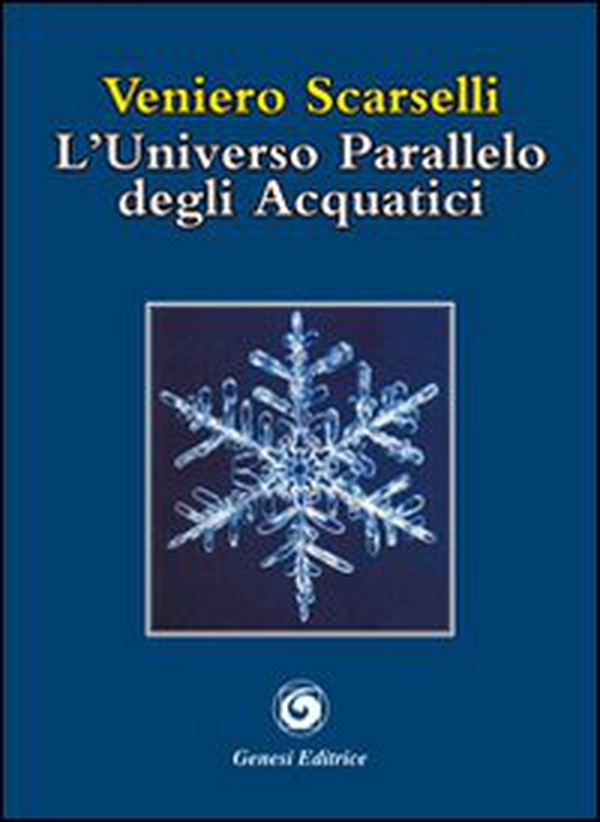 L'universo parallelo degli acquatici - Librerie.coop L'universo parallelo degli acquatici - Librerie.coop