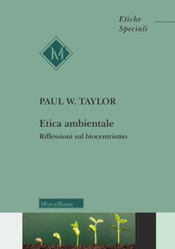 Etica ambientale. Riflessioni sul biocentrismo - Librerie.coop Etica ambientale. Riflessioni sul biocentrismo - Librerie.coop
