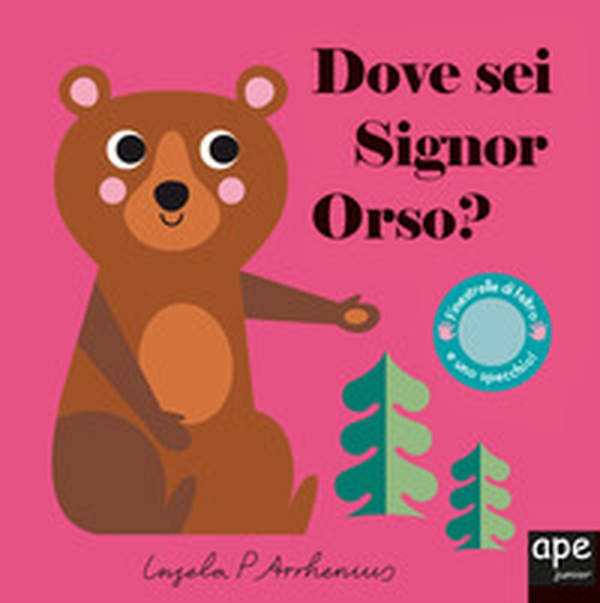 Dove sei signor orso? - Librerie.coop Dove sei signor orso? - Librerie.coop