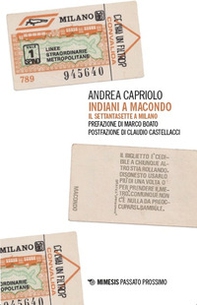 Indiani a Macondo. Il Settantasette a Milano - Librerie.coop Indiani a Macondo. Il Settantasette a Milano - Librerie.coop