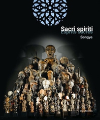 Sacri spiriti songye. Ediz. italiana e francese - Librerie.coop