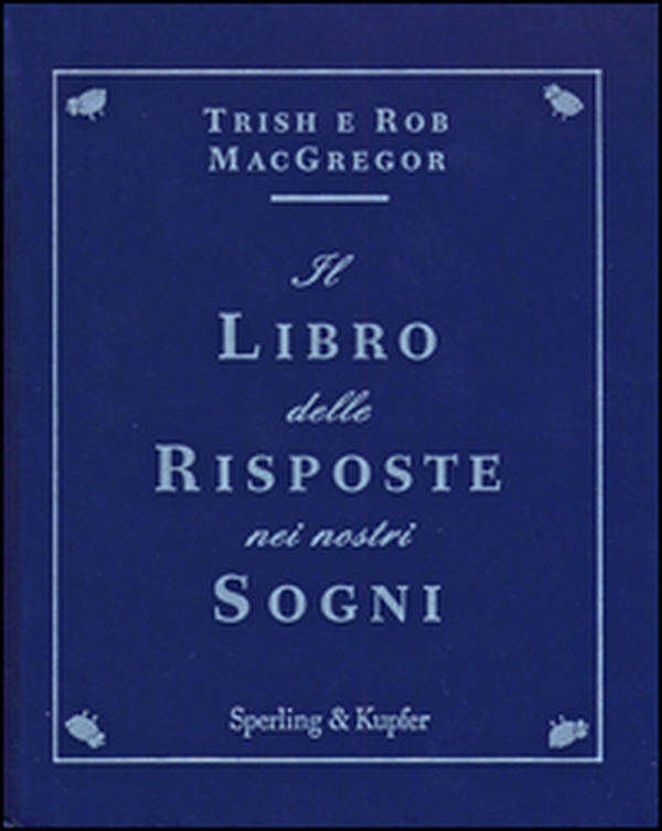 Il libro delle risposte nei nostri sogni - Librerie.coop Il libro delle risposte nei nostri sogni - Librerie.coop