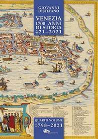 Venezia 1700 anni di storia 421-2021 - Librerie.coop