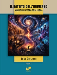 Il battito dell'universo. Viaggio nella storia della musica - Librerie.coop