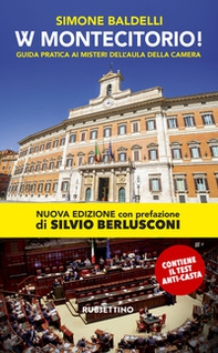 W Montecitorio! Guida pratica ai «misteri» dell'Aula della Camera - Librerie.coop W Montecitorio! Guida pratica ai «misteri» dell'Aula della Camera - Librerie.coop