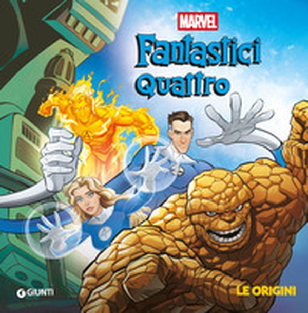 Le origini. Fantastici Quattro - Librerie.coop Le origini. Fantastici Quattro - Librerie.coop