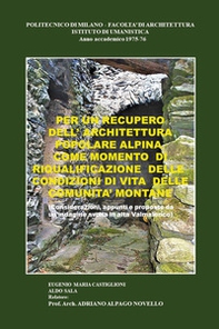Per un recupero dell'architettura popolare alpina come momento di riqualificazione delle condizioni di vita delle comunità montane - Librerie.coop