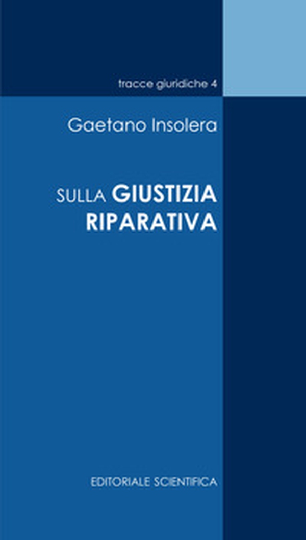 Sulla giustizia riparativa - Librerie.coop Sulla giustizia riparativa - Librerie.coop