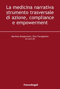 La medicina narrativa strumento trasversale di azione, compliance e empowerment - Librerie.coop