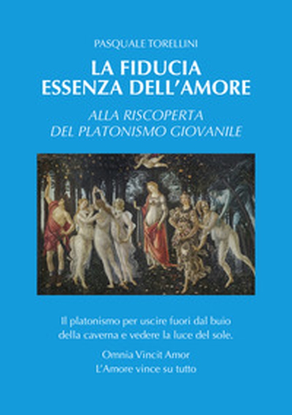 La fiducia essenza dell'amore - Librerie.coop La fiducia essenza dell'amore - Librerie.coop