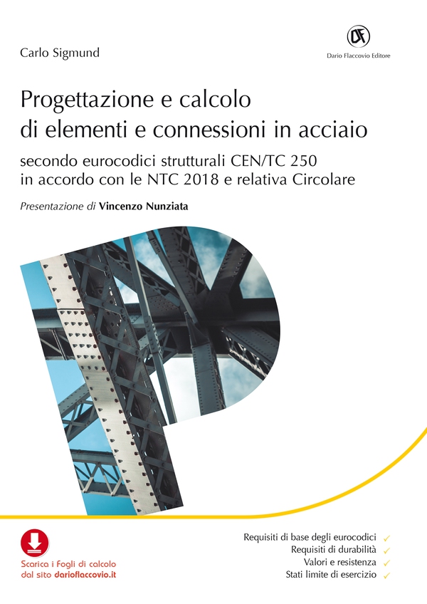Progettazione e calcolo di elementi e connessioni in acciaio - Librerie.coop Progettazione e calcolo di elementi e connessioni in acciaio - Librerie.coop