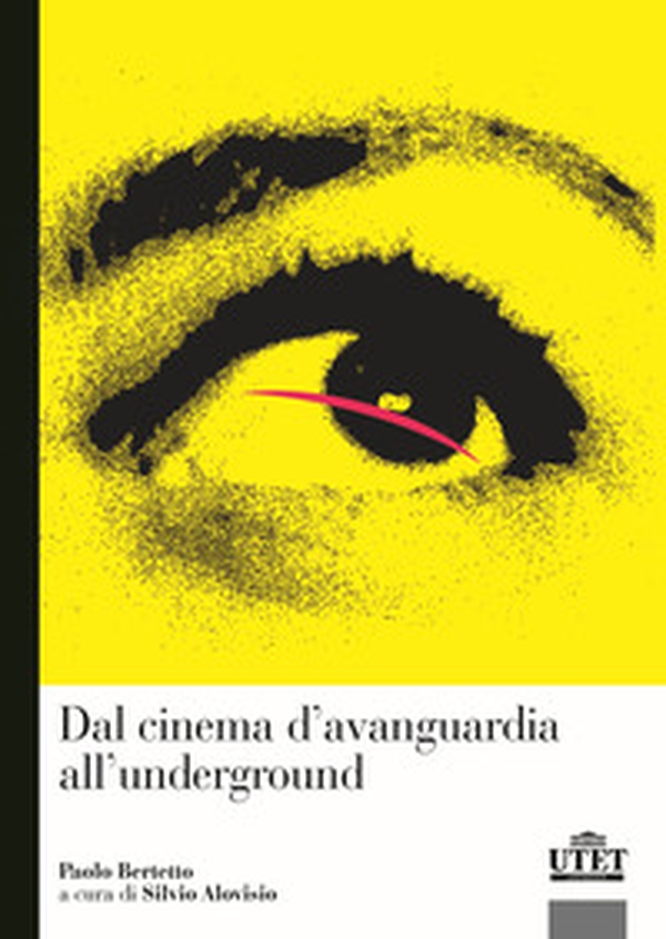 Dal cinema d'avanguardia all'underground - Librerie.coop Dal cinema d'avanguardia all'underground - Librerie.coop