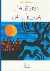 L'albero e la strega - Librerie.coop