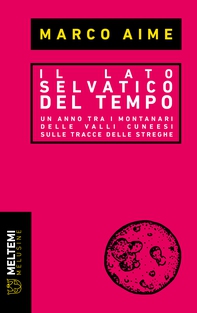 Il lato selvatico del tempo - Librerie.coop