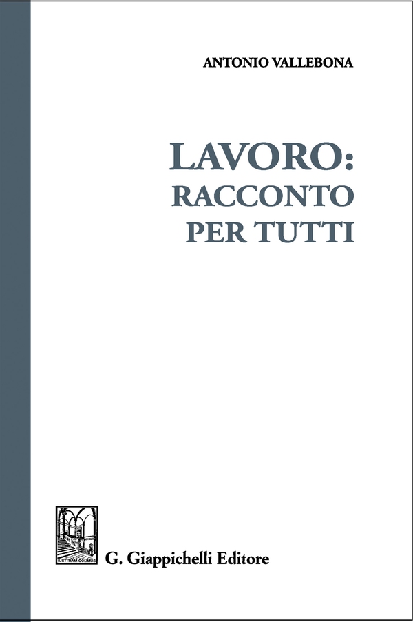 Lavoro: racconto per tutti - Librerie.coop Lavoro: racconto per tutti - Librerie.coop