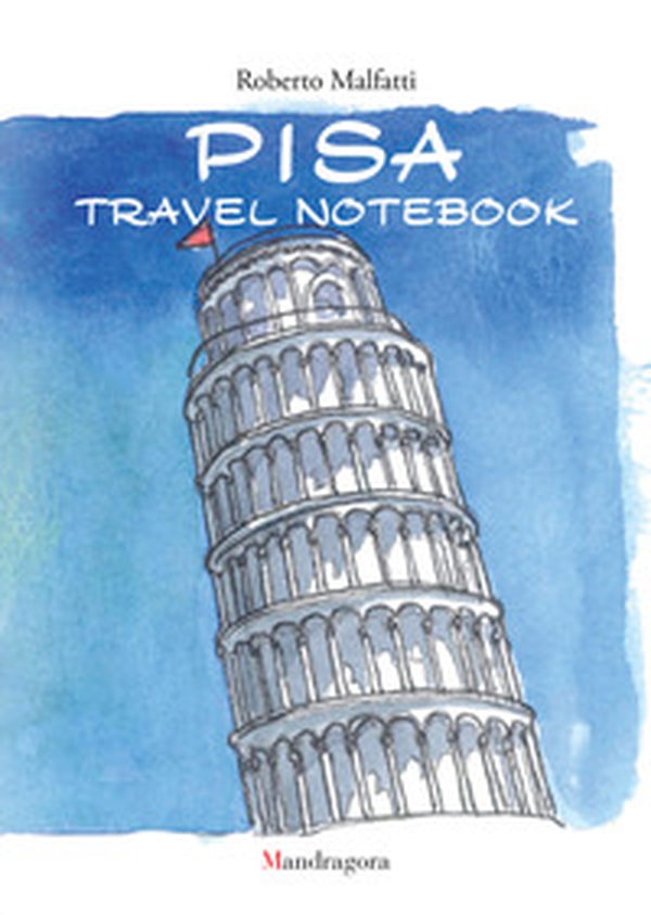 Pisa travel notebook. Ediz. italiana e inglese - Librerie.coop Pisa travel notebook. Ediz. italiana e inglese - Librerie.coop
