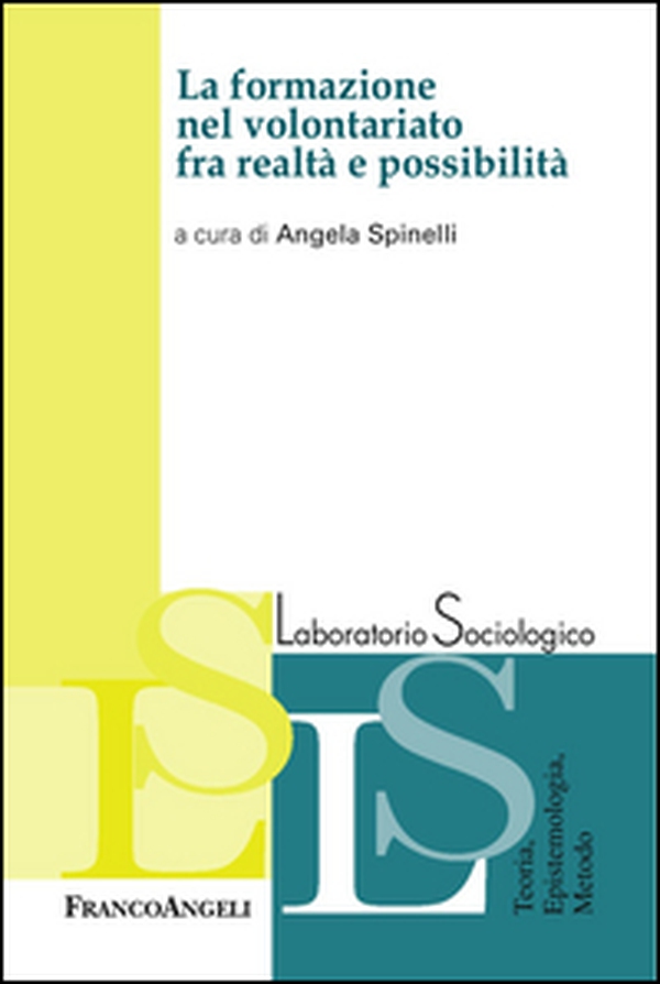 La formazione nel volontariato fra realtà e possibilità - Librerie.coop La formazione nel volontariato fra realtà e possibilità - Librerie.coop
