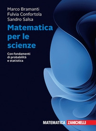 Matematica per le scienze. Con fondamenti di probabilità e statistica - Librerie.coop