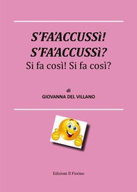 S'fa'accussì! S'fa'accussì? Si fa così! Si fa così! - Librerie.coop