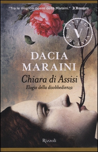 Chiara di Assisi. Elogio della disobbedienza - Librerie.coop