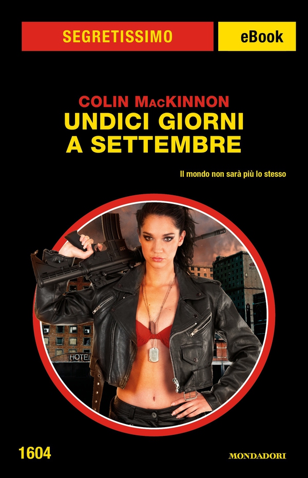 Undici giorni a settembre (Segretissimo) - Librerie.coop Undici giorni a settembre (Segretissimo) - Librerie.coop